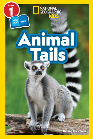 Cover image: Animal Tails (National Geographic Kids Readers, Level 1/Co-Reader) 9781426338809