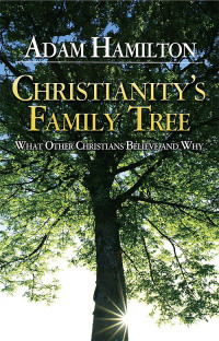 Imagen de portada: Christianity's Family Tree Participant's Guide 9780687491162