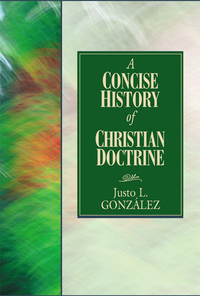表紙画像: A Concise History of Christian Doctrine 9780687344147