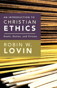 صورة الغلاف: An Introduction to Christian Ethics 9780687467365