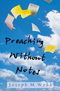 صورة الغلاف: Preaching Without Notes 9780687090884