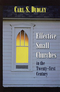 Cover image: Effective Small Churches in the Twenty-First Century 9780687090907