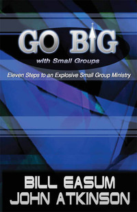 Cover image: Go BIG with Small Groups 9780687491353
