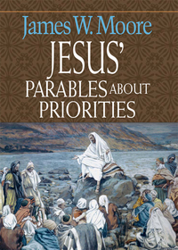 Imagen de portada: Jesus' Parables about Priorities 9780687650941