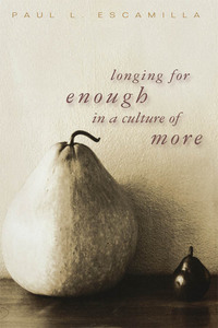 Cover image: Longing for Enough in a Culture of More 9780687466511