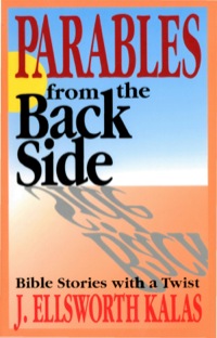 Cover image: Parables from the Back Side Volume 1 9780687056972