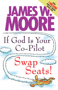 Omslagafbeelding: If God Is Your Co-Pilot, Swap Seats! 9781426702570