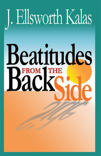 Imagen de portada: Beatitudes From the Back Side 9780687650842