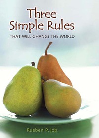 Imagen de portada: Three Simple Rules That Will Change the World 9781426700262