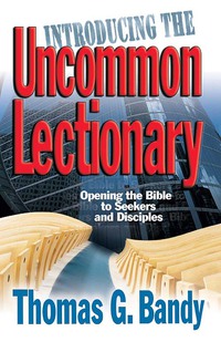 Cover image: Introducing the Uncommon Lectionary 9780687496273