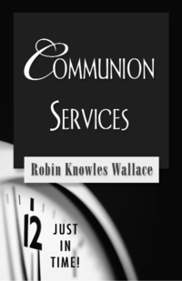 Omslagafbeelding: Just in Time! Communion Services 9780687498369