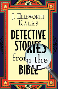 Cover image: Detective Stories from the Bible 9781426702563