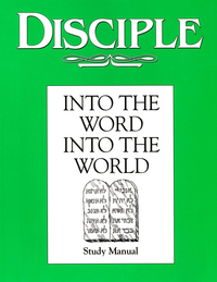 Imagen de portada: Disciple II Into the Word Into the World: Study Manual 9780687756315