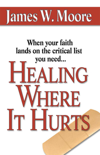 Cover image: Healing Where It Hurts 9780687491575