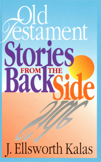 Cover image: Old Testament Stories from the Back Side 9780687081868