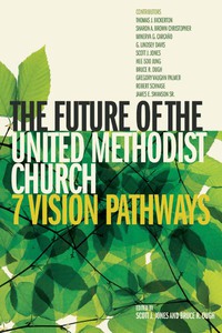 表紙画像: The Future of the United Methodist Church 9781426702525