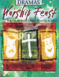 Imagen de portada: Worship Feast: Dramas 9780687044597