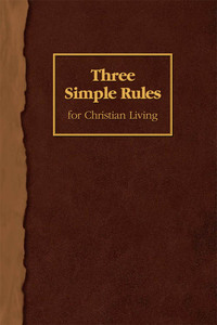 Imagen de portada: Three Simple Rules for Christian Living 9781426700255