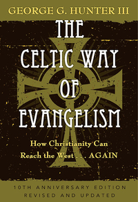 表紙画像: The Celtic Way of Evangelism, Tenth Anniversary Edition 9781426711374