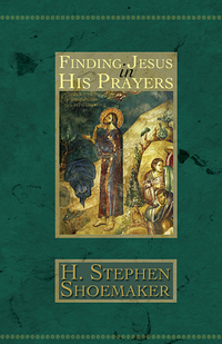 Imagen de portada: Finding Jesus in His Prayers 9780687352531