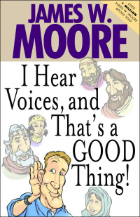 Titelbild: I Hear Voices, and That's a Good Thing! 9781426742163