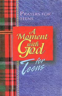 表紙画像: A Moment with God for Teens 9781426741524