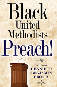صورة الغلاف: Black United Methodists Preach! 9781426748332