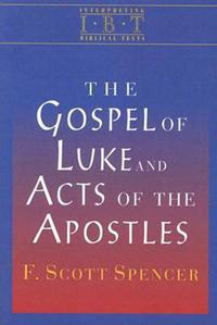 صورة الغلاف: The Gospel of Luke and Acts of the Apostles 9780687008506
