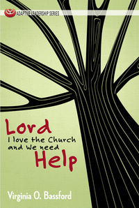 Omslagafbeelding: Lord, I Love the Church and We Need Help 9781426740404