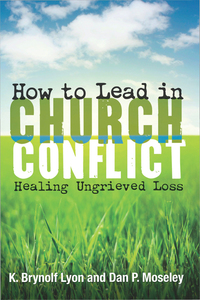 Cover image: How to Lead in Church Conflict 9781426742330