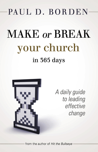 صورة الغلاف: Make or Break Your Church in 365 Days 9781426745027