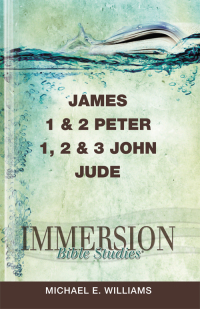 Cover image: Immersion Bible Studies: James, 1 & 2 Peter, 1, 2 & 3 John, Jude 9781426709883