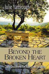 Cover image: Beyond the Broken Heart: Daily Devotions for Your Grief Journey 9781426744389