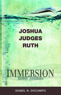 Imagen de portada: Immersion Bible Studies: Joshua, Judges, Ruth 9781426716348