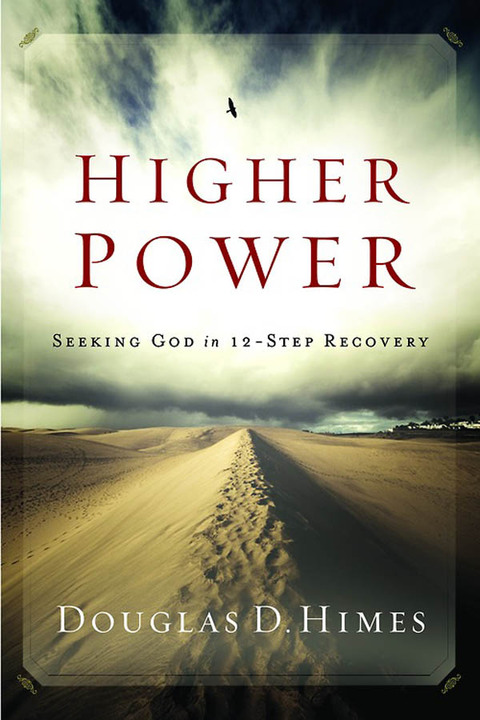 Higher Power : Seeking God in 12-Step Recovery - FULL INSTANT DOWNLOAD | PDF DOCX EPUB