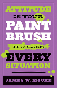 Cover image: Attitude is Your Paintbrush 9781426753947