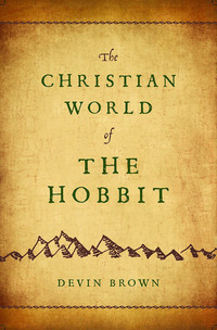 Cover image: The Christian World of The Hobbit 9781426749490