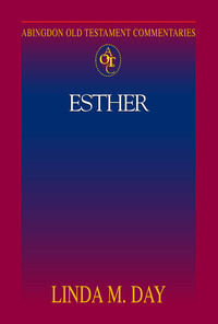 صورة الغلاف: Abingdon Old Testament Commentaries: Esther 9780687497928