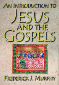 Cover image: An Introduction to Jesus and the Gospels  18183 9781426749155