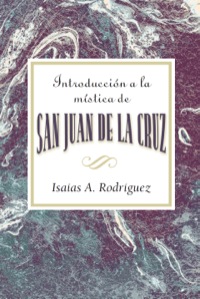 Omslagafbeelding: Introducción a la mística de San Juan de la Cruz AETH 9780687657063