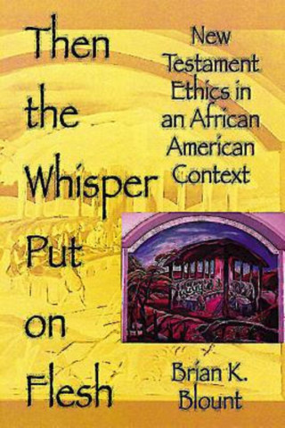 صورة الغلاف: Then the Whisper Put On Flesh 9780687085897