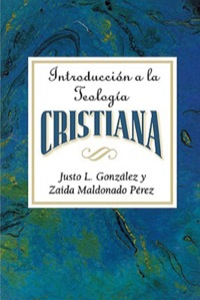 Cover image: Introducción a la teología cristiana AETH 9780687074273