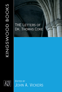 Cover image: The Letters of Dr. Thomas Coke 9781426757716