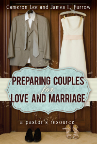 表紙画像: Preparing Couples for Love and Marriage 9781426753206