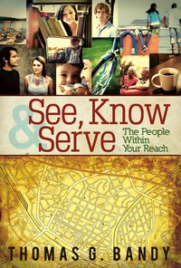 Imagen de portada: See, Know & Serve the People Within Your Reach 9781426774171