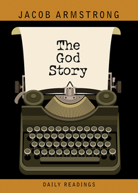 Cover image: The God Story Daily Readings 9781426773792