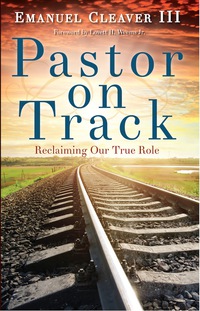 صورة الغلاف: Pastor on Track 9781426772535