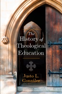 Imagen de portada: The History of Theological Education 9781426781919