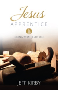 表紙画像: Jesus Apprentice 9781426787737