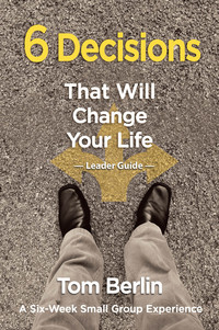 表紙画像: 6 Decisions That Will Change Your Life Leader Guide 9781426794469